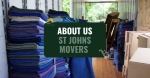 ABOUT ST JOHNS MOVERS